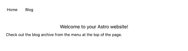 The homepage for the example Astro website The homepage for the example Astro website