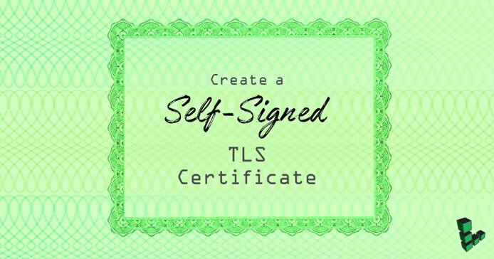 Create a Self-Signed Certificate title graphic Create a Self-Signed Certificate title graphic