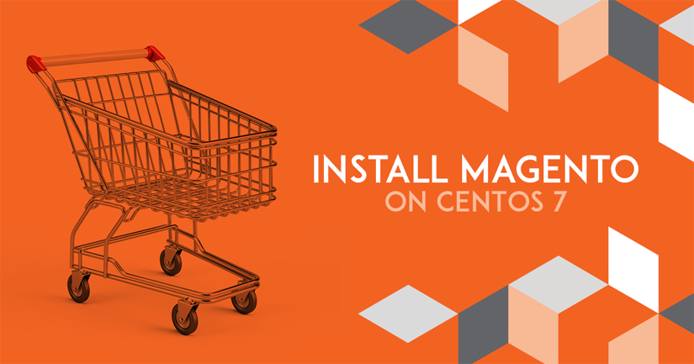 Install Magento on CentOS 7 Install Magento on CentOS 7