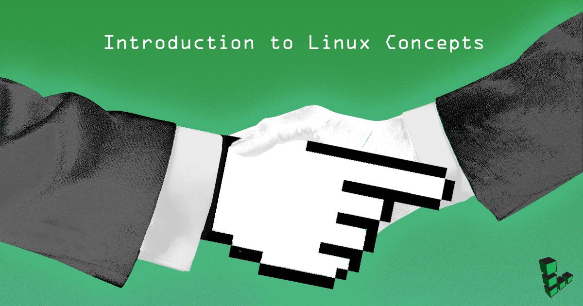 Introduction to Linux Concepts Introduction to Linux Concepts