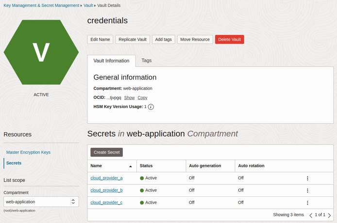 Oracle Vault UI displaying secrets in selected vault. Oracle Vault UI displaying secrets in selected vault.