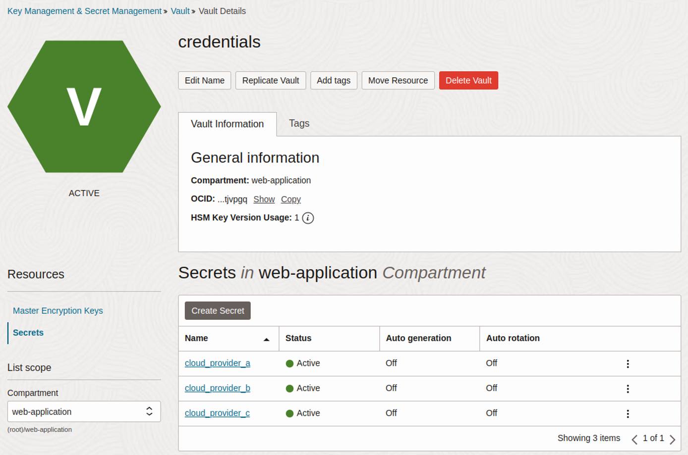 Oracle Vault UI displaying secrets in selected vault. Oracle Vault UI displaying secrets in selected vault.