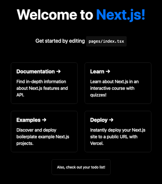 The default Next application modified with a link to the todo list The default Next application modified with a link to the todo list