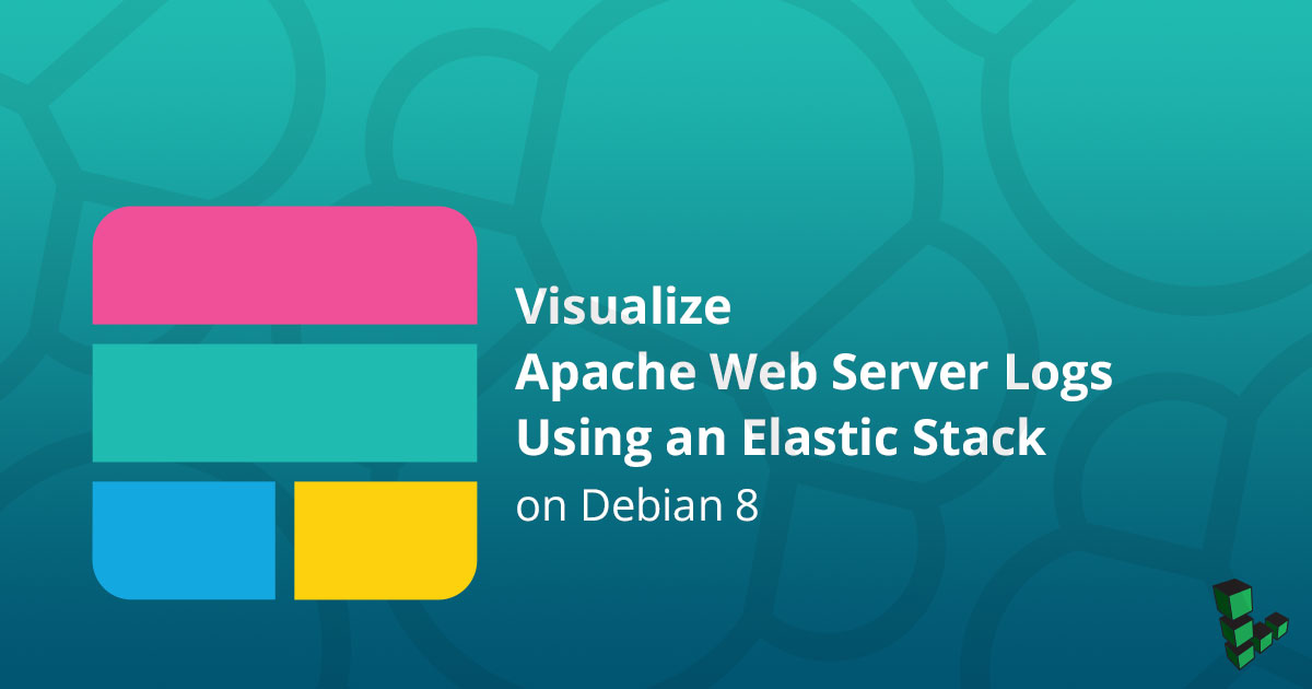 Visualize Apache Web Server Logs Using an Elastic Stack on Debian 8 Visualize Apache Web Server Logs Using an Elastic Stack on Debian 8